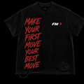 First Move "MAKE YOUR FIRST MOVE" Vintage Tee