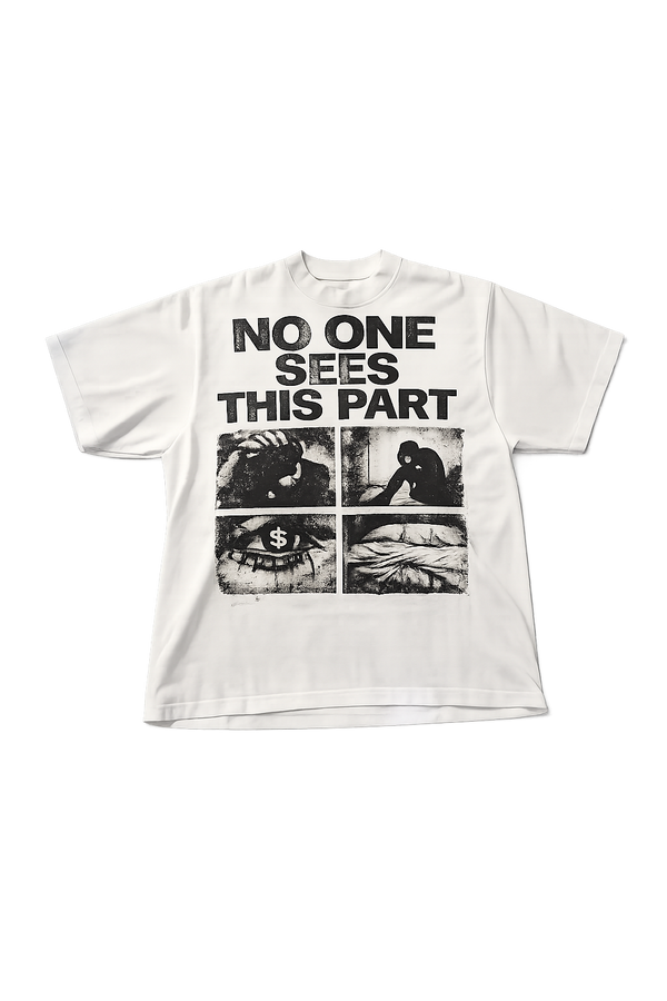 No One Sees This Part Tee